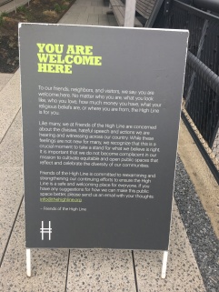 The message of inclusivity that stood at either end of the High Line when I visited, in May 2018